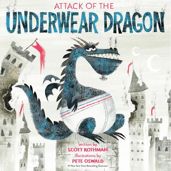 Carte Attack of the Underwear Dragon Pete Oswald