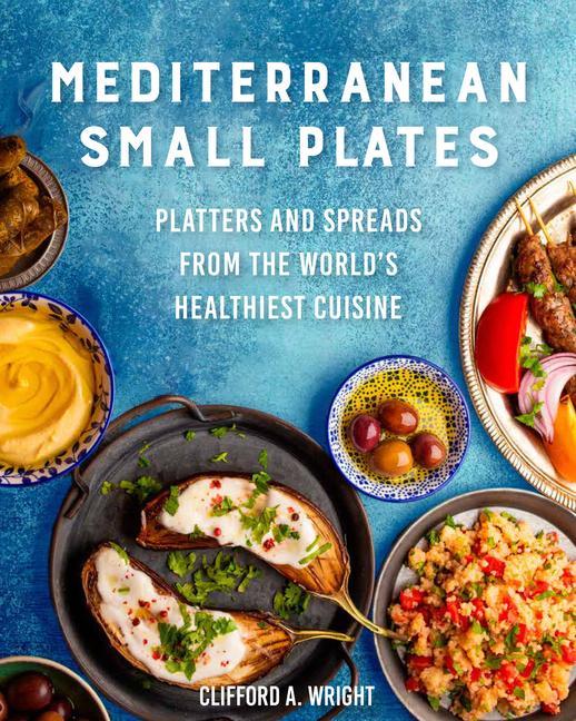 Livre Mediterranean Small Plates CLIFFORD WRIGHT