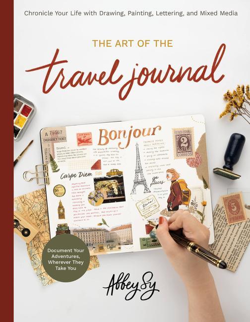 Kniha Art of the Travel Journal ABBEY SY