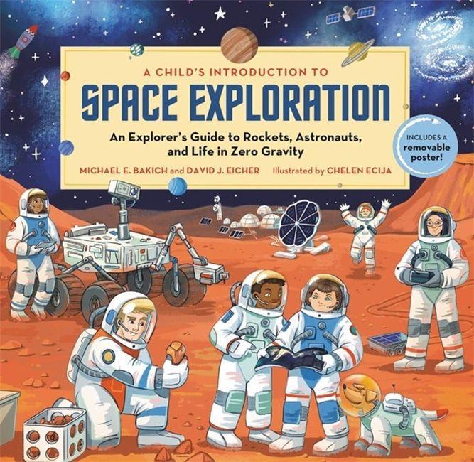 Kniha Child's Introduction to Space Exploration Michael E Bakich