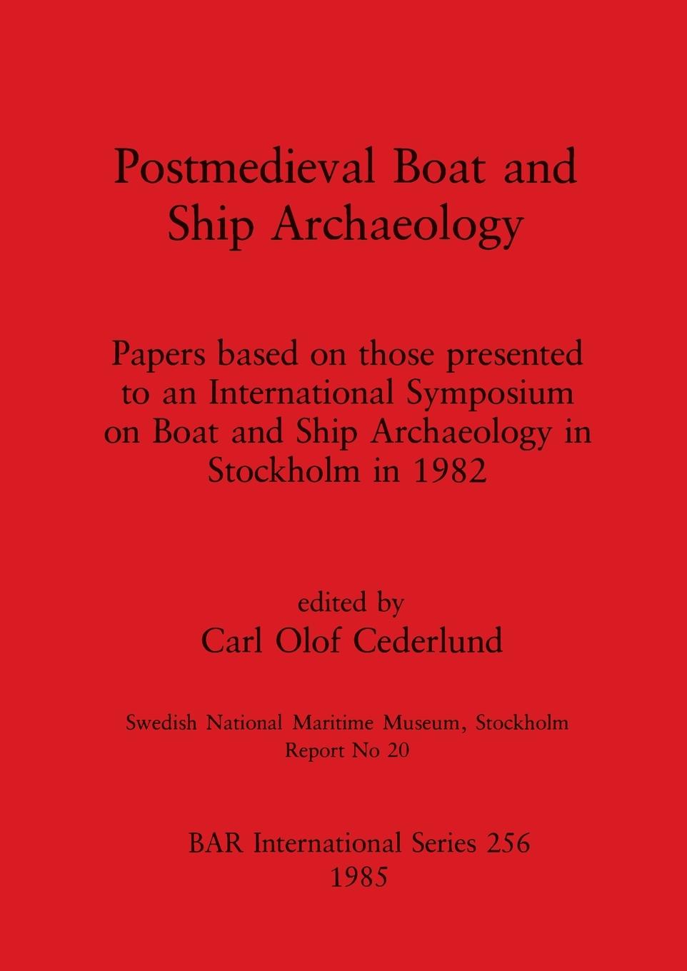 Kniha Post-mediaeval Boat and Ship Archaeology 