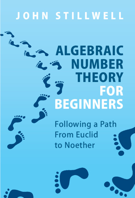 Carte Algebraic Number Theory for Beginners John Stillwell