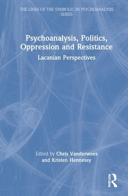 Boek Psychoanalysis, Politics, Oppression and Resistance Chris Vanderwees