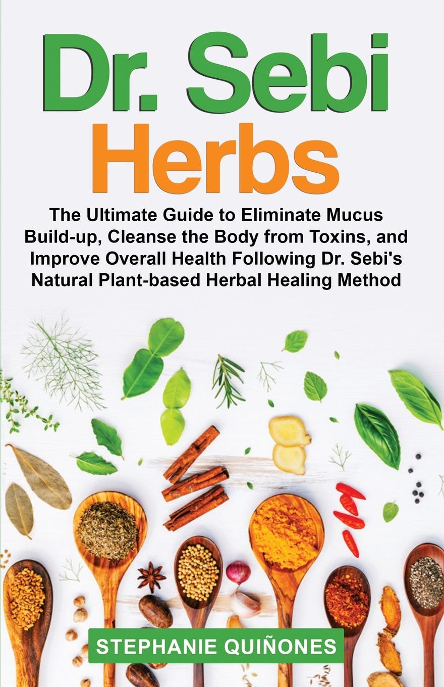 Книга Dr. Sebi Herbs 