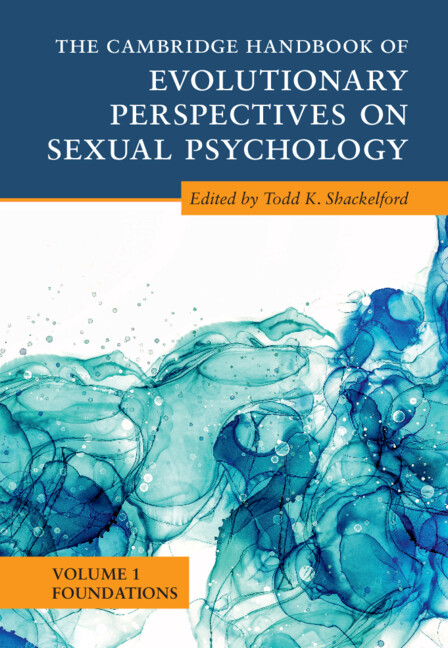 Kniha Cambridge Handbook of Evolutionary Perspectives on Sexual Psychology: Volume 1, Foundations Todd K. Shackelford
