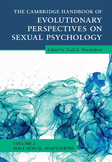 Kniha Cambridge Handbook of Evolutionary Perspectives on Sexual Psychology: Volume 2, Male Sexual Adaptations Todd K. Shackelford