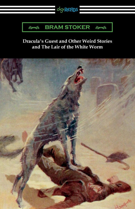 Kniha Dracula's Guest and Other Weird Stories and The Lair of the White Worm 