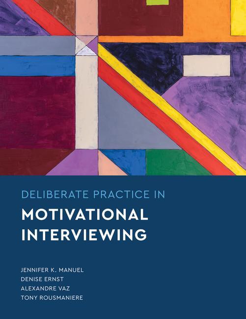 Kniha Deliberate Practice in Motivational Interviewing Denise Ernst