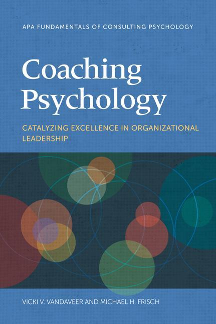 Książka Coaching Psychology Michael H. Frisch