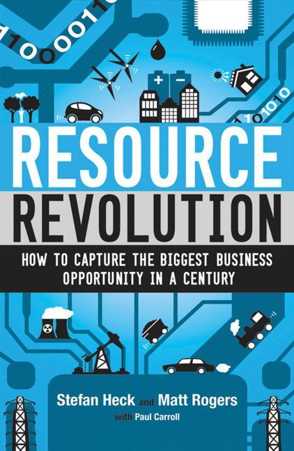 Kniha Resource Revolution: How to Capture the Biggest Business Opportunity in a Century Matt Rogers