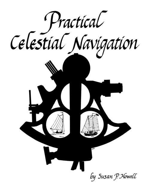 Könyv Practical Celestial Navigation Susan P. Howell