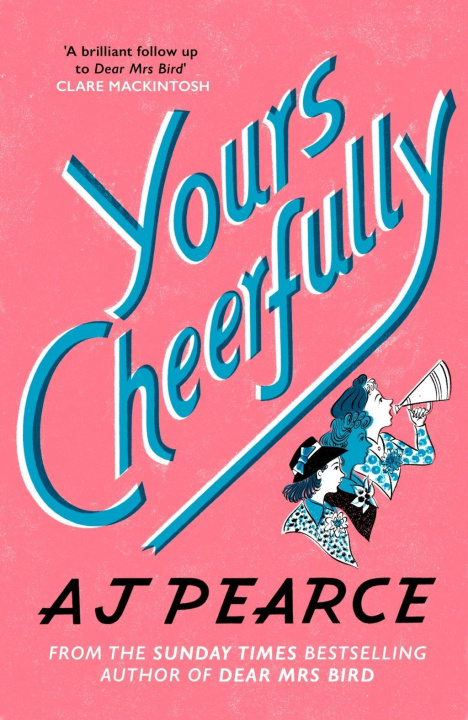 Könyv Yours Cheerfully AJ Pearce