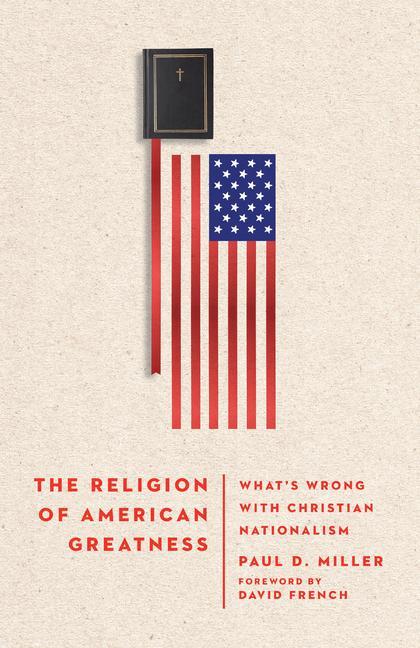 Książka Religion of American Greatness - What's Wrong with Christian Nationalism 