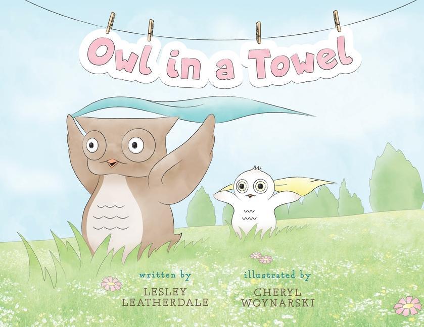 Книга Owl in a Towel Lesley Leatherdale