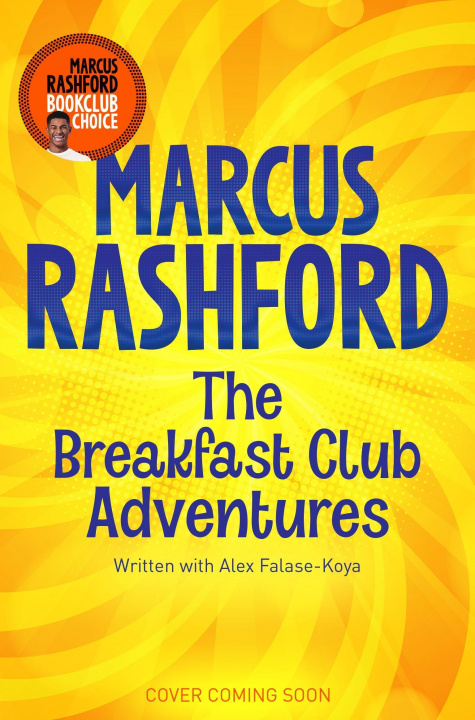 Kniha Breakfast Club Adventures Marcus Rashford