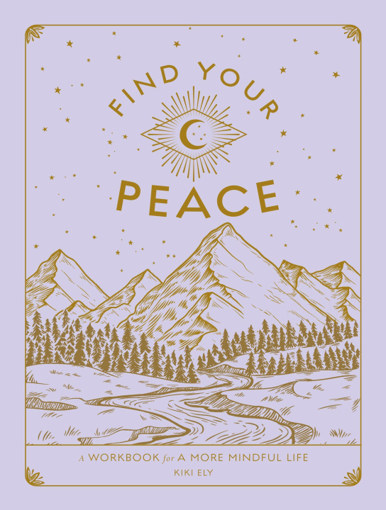 Könyv Find Your Peace KIKI ELY