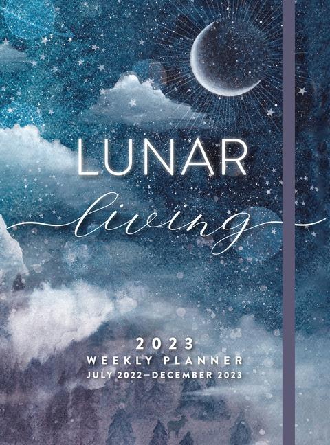 Книга Lunar Living 2023 Weekly Planner EDITORS OF ROCK POIN