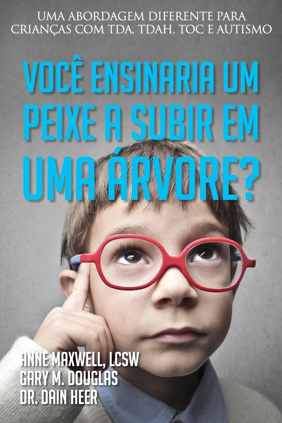 Kniha Voce ensinaria um peixe a subir em uma arvore? (Portuguese) Dain Heer