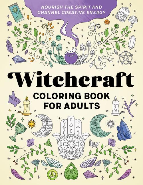 Carte Witchcraft Coloring Book for Adults: Nourish the Spirit and Channel Creative Energy 