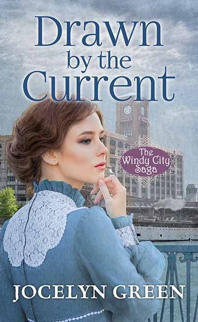 Βιβλίο Drawn by the Current: The Windy City Saga 