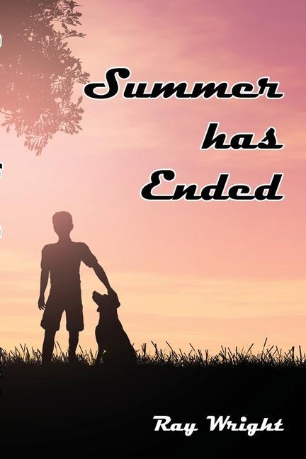 Kniha Summer Has Ended Ray Wright