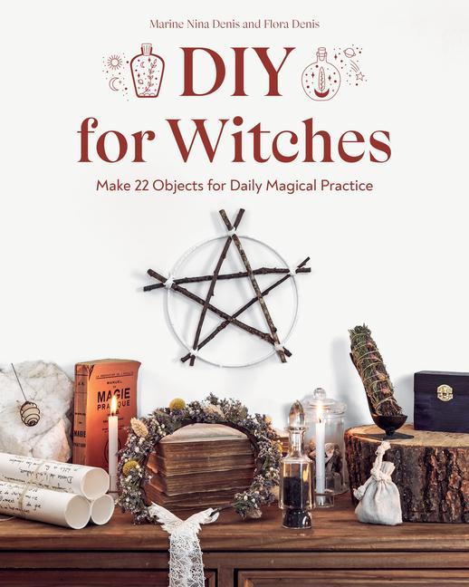 Książka DIY for Witches Flora Denis