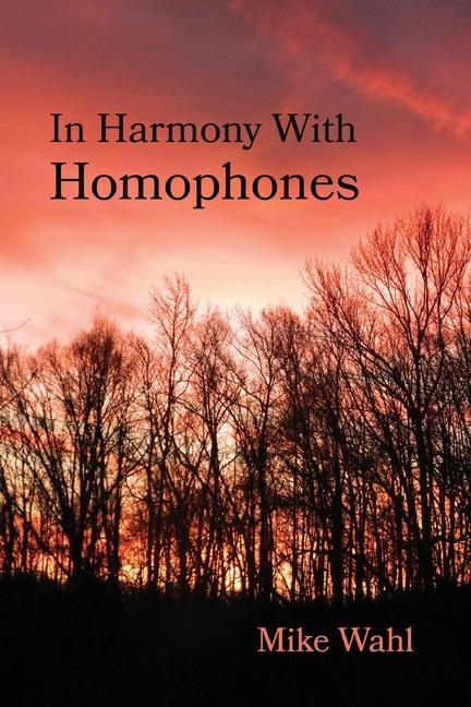 Book In Harmony With Homophones Mike Wahl