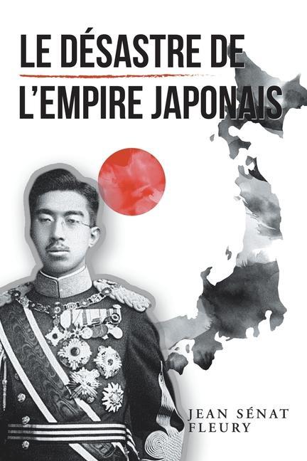 Kniha Desastre De L'Empire Japonais 