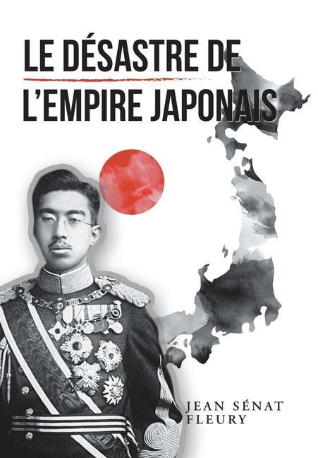 Könyv Desastre De L'Empire Japonais 