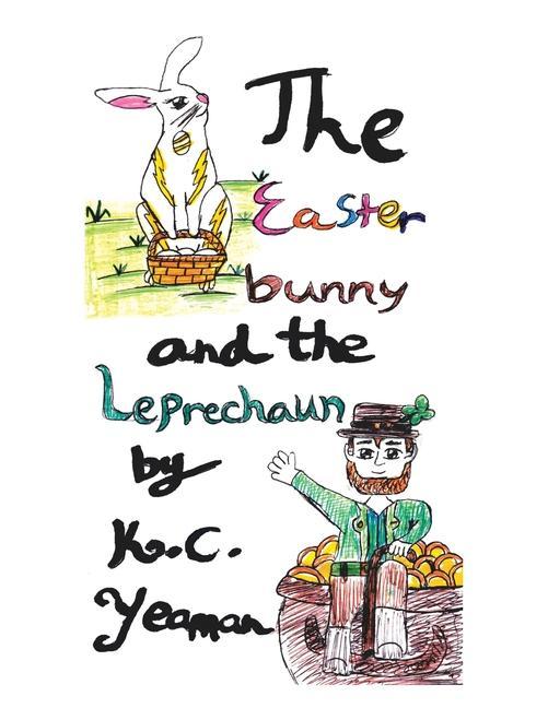 Книга Easter Bunny and the Leprechaun K.C. Yeaman