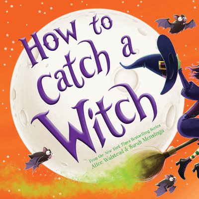 Kniha How to Catch a Witch Alice Walstead