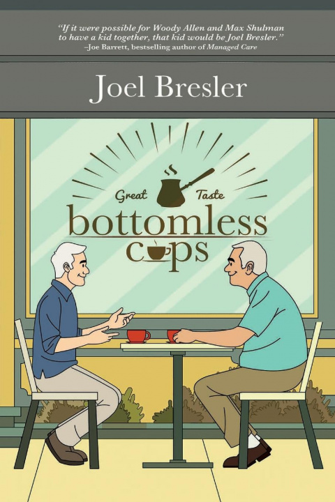 Knjiga Bottomless Cups Joel Bresler