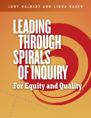 Kniha Leading Through Spirals of Inquiry Linda Kaser