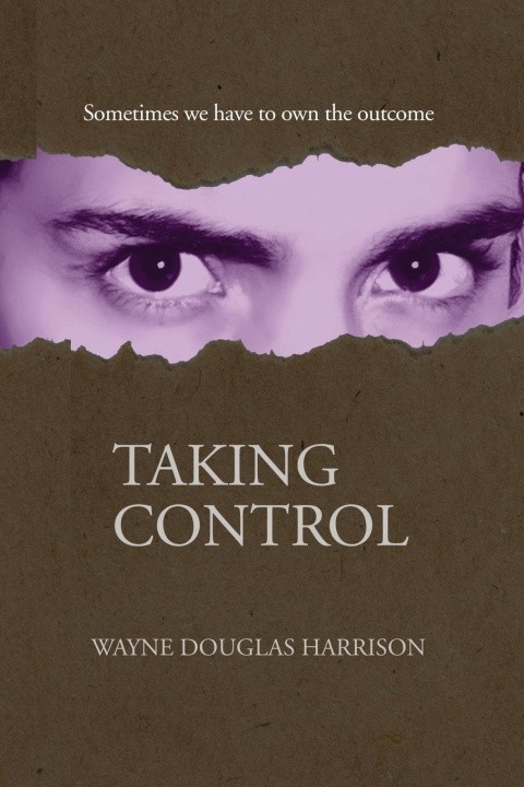 Knjiga Taking Control Wayne Douglas Harrison