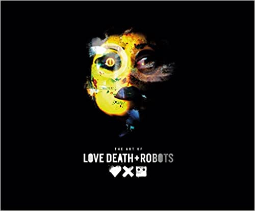 Book Art of Love, Death + Robots 