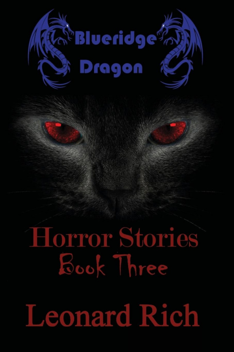Book Blueridge Dragon Horror Stories Book Three Leonard Rich