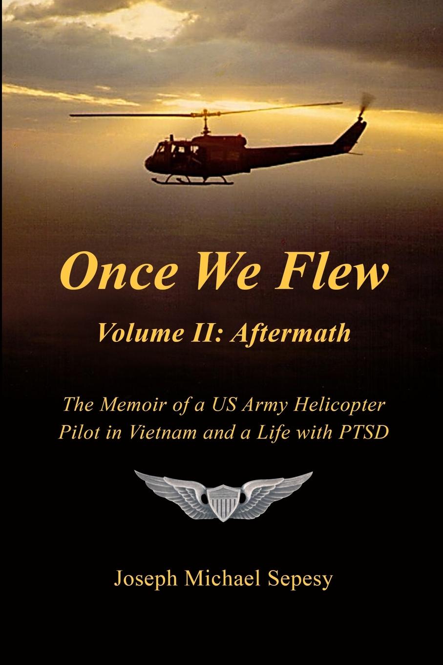 Книга Once We Flew Joseph Michael Sepesy