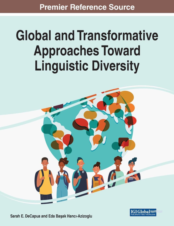 Βιβλίο Global and Transformative Approaches Toward Linguistic Diversity Sarah E. DeCapua