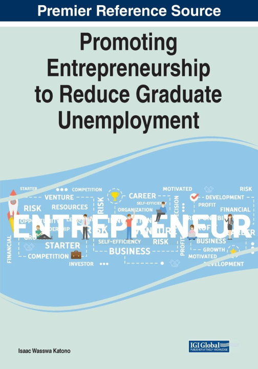 Kniha Promoting Entrepreneurship to Reduce Graduate Unemployment 