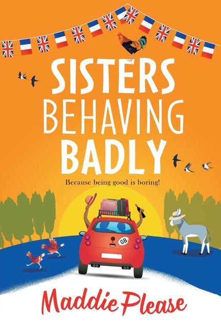 Knjiga Sisters Behaving Badly Maddie Please