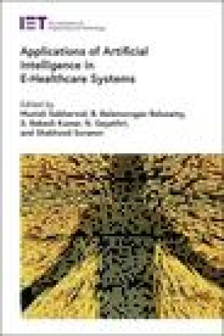 Livro Applications of Artificial Intelligence in E-Healthcare Systems Balusamy Balamurugan