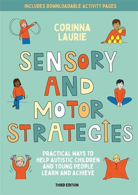 Knjiga Sensory and Motor Strategies (3rd edition) Kirsteen Wright