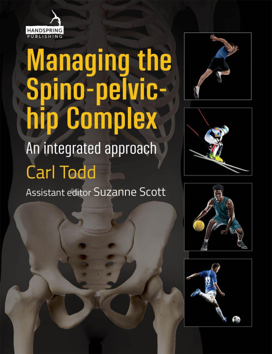 Libro Managing the Spino-Pelvic-Hip Complex Carl Todd