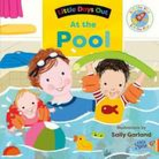 Book Little Days Out: At the Pool Sally Garland