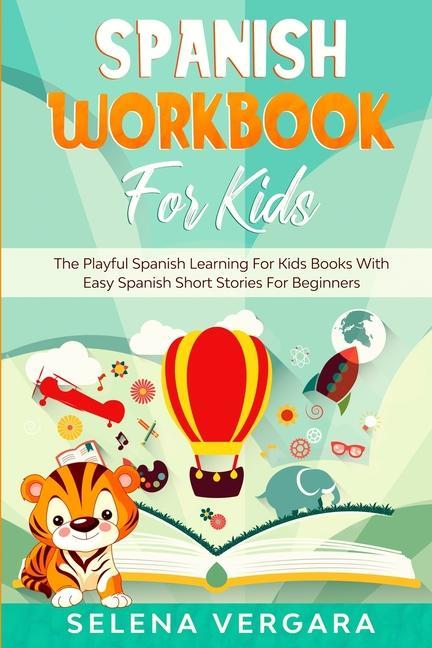 Könyv Spanish Workbook For Kids 