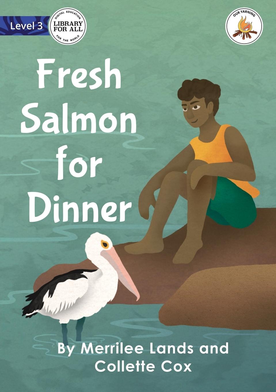Knjiga Fresh Salmon for Dinner - Our Yarning Collette Cox