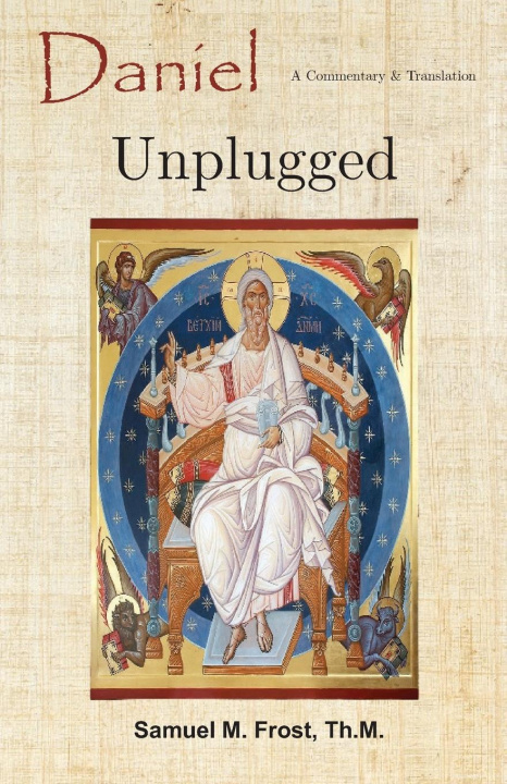 Knjiga Daniel Unplugged Samuel M. Frost