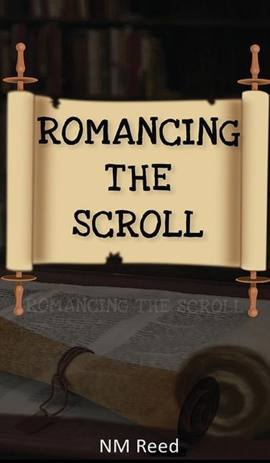 Knjiga Romancing the Scroll NM Reed