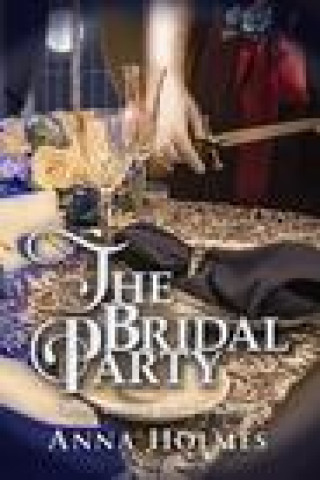 Book Bridal Party Anna Holmes