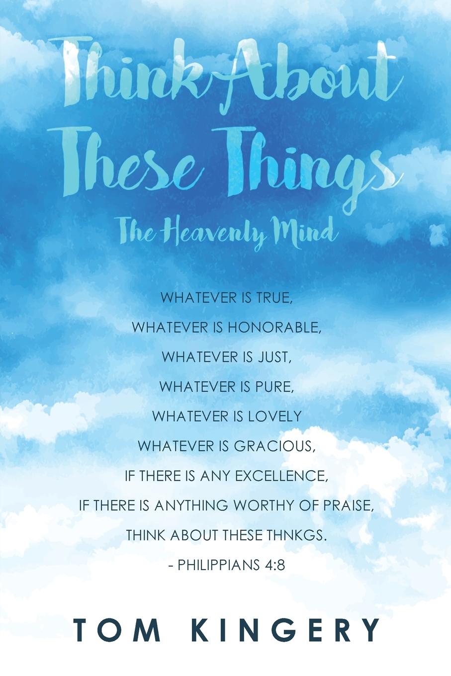 Boek Think about These Things Tom Kingery